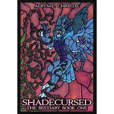 Shadecursed: The Bestiary Book One