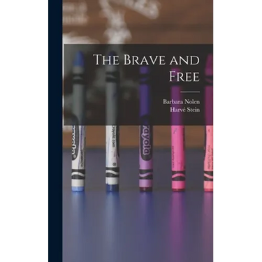 The Brave and Free