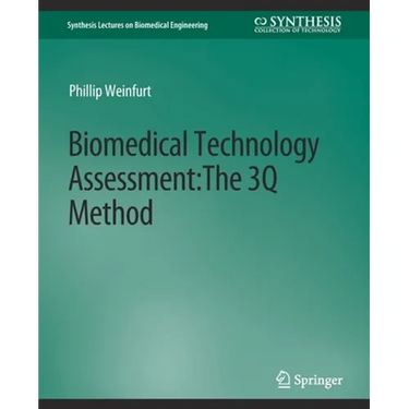 Biomedical Technology Assessment: The 3q Method