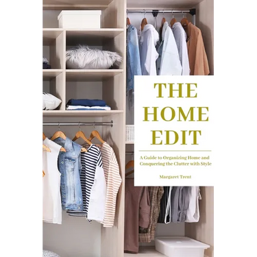 The Home Edit: A Guide to Organizing Home and Conquering the Clutter with Style (Essence Edition)