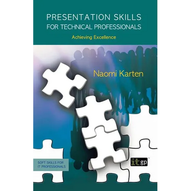 Presentation Skills for Technical Professionals