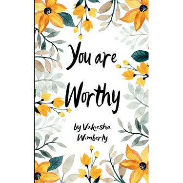 You Are Worthy