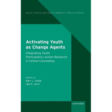 Activating Youth as Change Agents: Integrating Youth Participatory Action Research in School Counseling