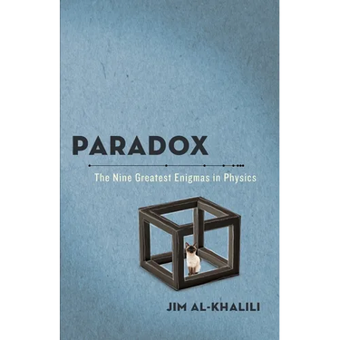 Paradox: The Nine Greatest Enigmas in Physics