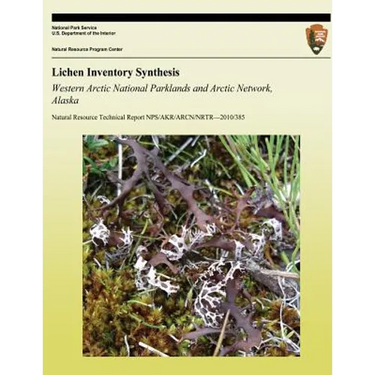 Lichen Inventory Synthesis Western Arctic National Parklands and Arctic Network, Alaska