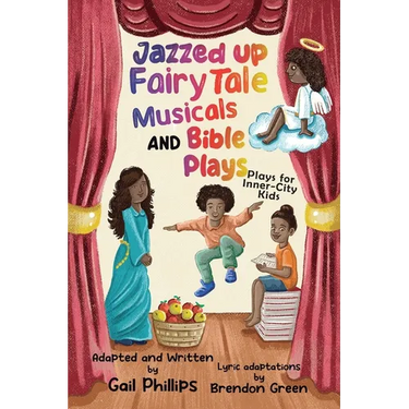 Jazzed Up Fairy Tale Musicals and Bible Plays: Plays for Inner-City Kids