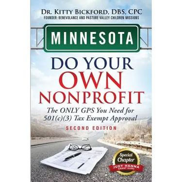 Minnesota Do Your Own Nonprofit: The Only GPS You Need For 501c3 Tax Exempt Approval