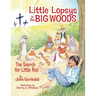 Little Lopsys in the Big Woods: The Search for Little Roo