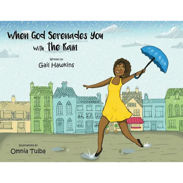 When God Serenades You With The Rain