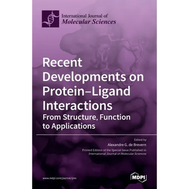 Recent Developments on Protein-Ligand Interactions: From Structure, Function to Applications