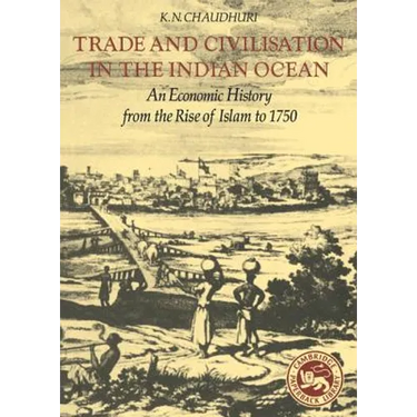 Trade and Civilisation in the Indian Ocean