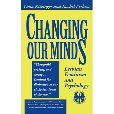 Changing Our Minds: Lesbian Feminism and Psychology