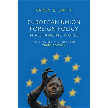 European Union Foreign Policy in a Changing World