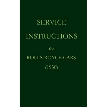 Service Instructions for Rolls-Royce Cars (1930)