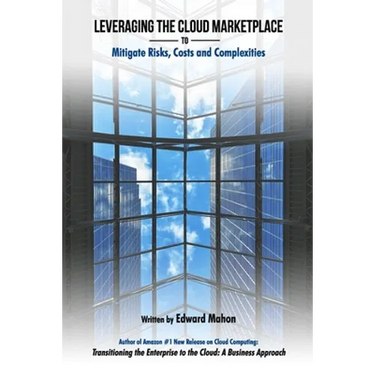 Leveraging The Cloud Marketplace: to Mitigate Risks, Costs and Complexities