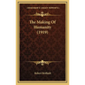 The Making Of Humanity (1919)