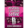Mysteries of the Southern Gothic