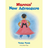 Marcus' New Adventure