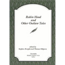 Robin Hood and Other Outlaw Tales