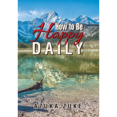 How to Be Happy Daily