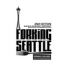 Forking Seattle: Tales of Local Food and Drink