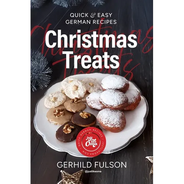Christmas Treats: Quick & Easy German Recipes