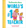 World's #1 Teacher (Berenstain Bears): For an Un-Bear-Ably Awesome Teacher
