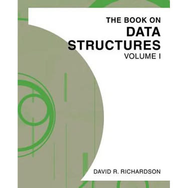 The Book on Data Structures: Volume I