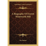 A Biography Of Everett Wentworth Hill