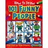 How to Draw 101 Funny People