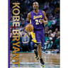 Kobe Bryant: The Life of a Basketball Legend for Kids
