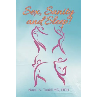 Sex, Sanity and Sleep!