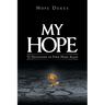 My Hope: 52 Devotions to Find Hope Again