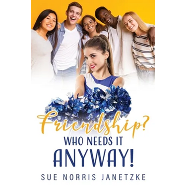 Friendship? Who Needs it Anyway!