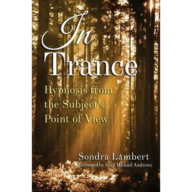 In Trance: Hypnosis from the Subject's Point of View