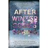After Winter Comes Spring