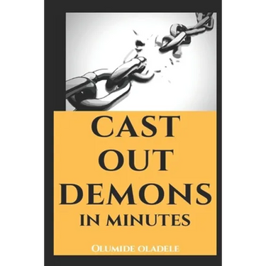 Cast Out Demons in Minutes