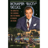 Benjamin Bugsy Siegel: The Gangster, the Flamingo, and the Making of Modern Las Vegas