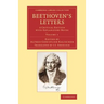 Beethoven's Letters: A Critical Edition with Explanatory Notes