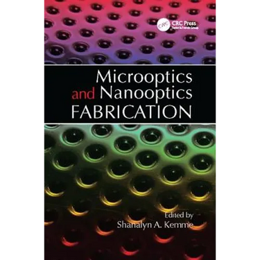 Microoptics and Nanooptics Fabrication