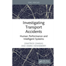 Investigating Transport Accidents: Human Performance and Intelligent Systems