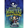 No Place for Monsters: School of Phantoms
