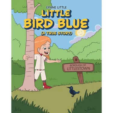 Little Bird Blue: (A True Story)