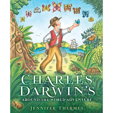 Charles Darwin's Around-The-World Adventure: A Picture Book