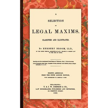 A Selection of Legal Maxims