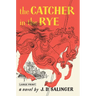 The Catcher in the Rye