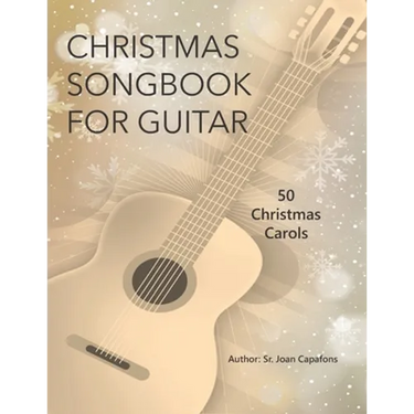 Guitar Christmas Songbook 50 Christmas Carols