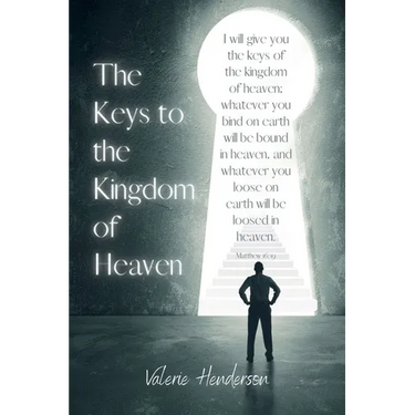 The Keys to the Kingdom of Heaven