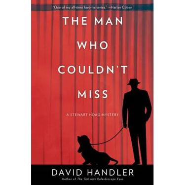 The Man Who Couldn't Miss: A Stewart Hoag Mystery