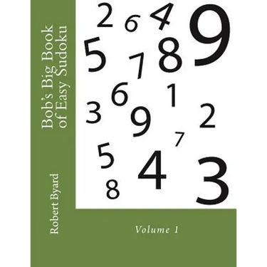 Bob's Big Book of Easy Sudoku: Volume 1